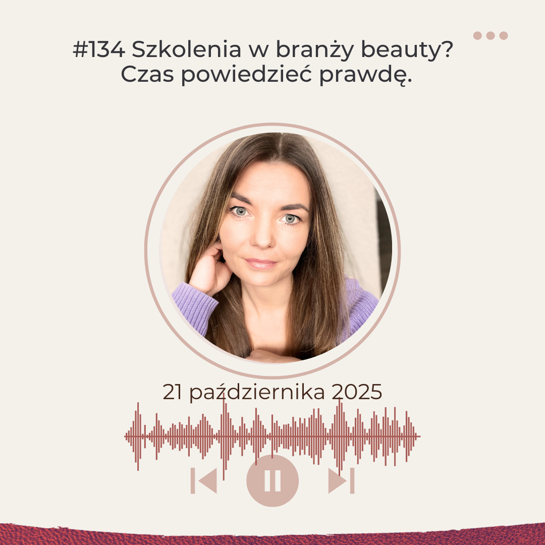 Brzydka prawda o szkoleniach w branży beauty