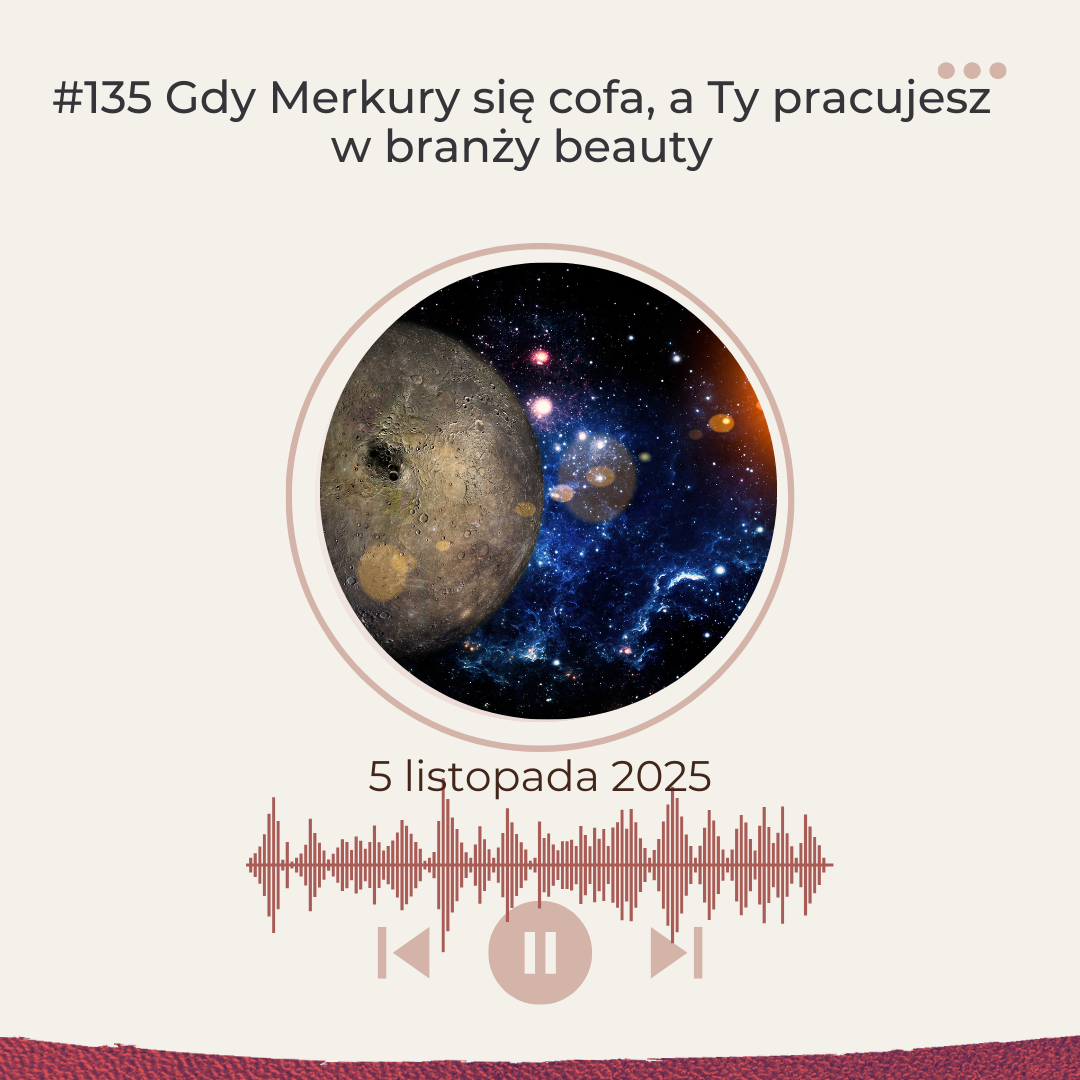 Retrogradacja Merkurego w branży beauty